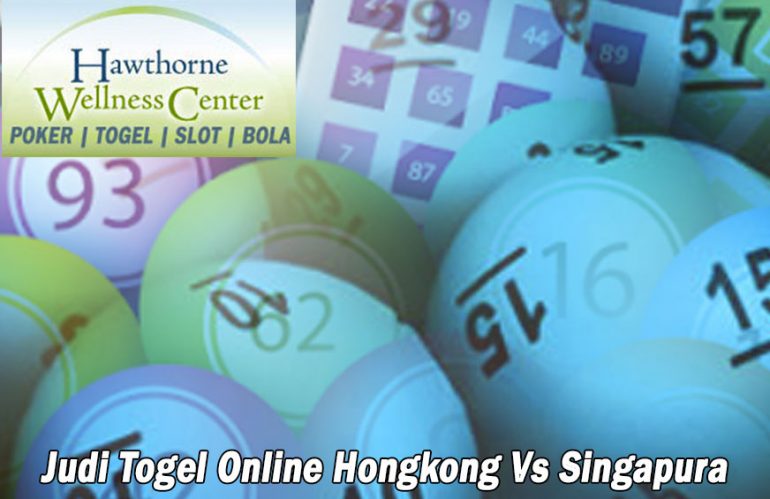 Judi Togel Online Hongkong Vs Singapura
